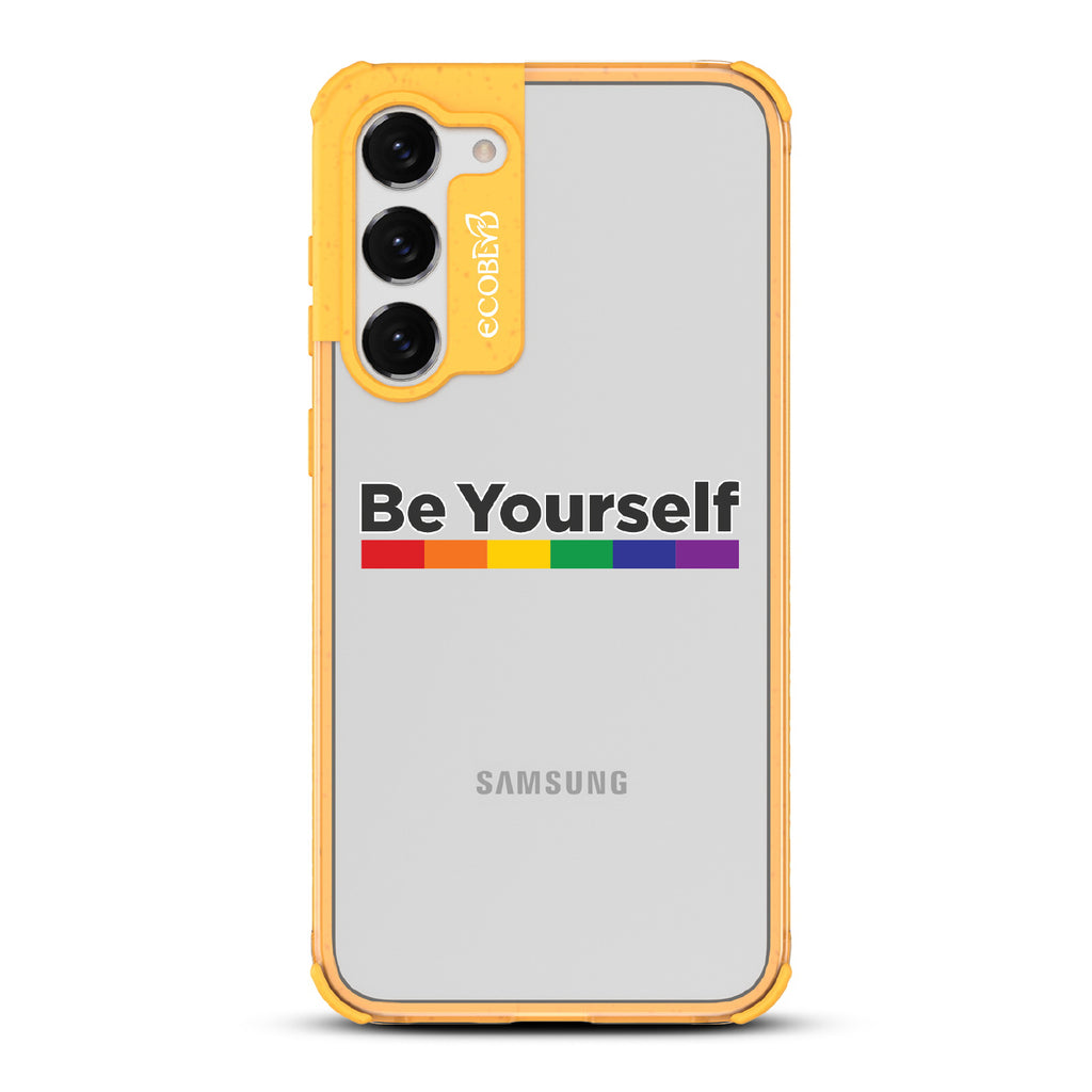 Be Yourself - Yellow Eco-Friendly Galaxy S23 Plus Case With Be Yourself + Rainbow Gradient Line Under Text On A Clear Back