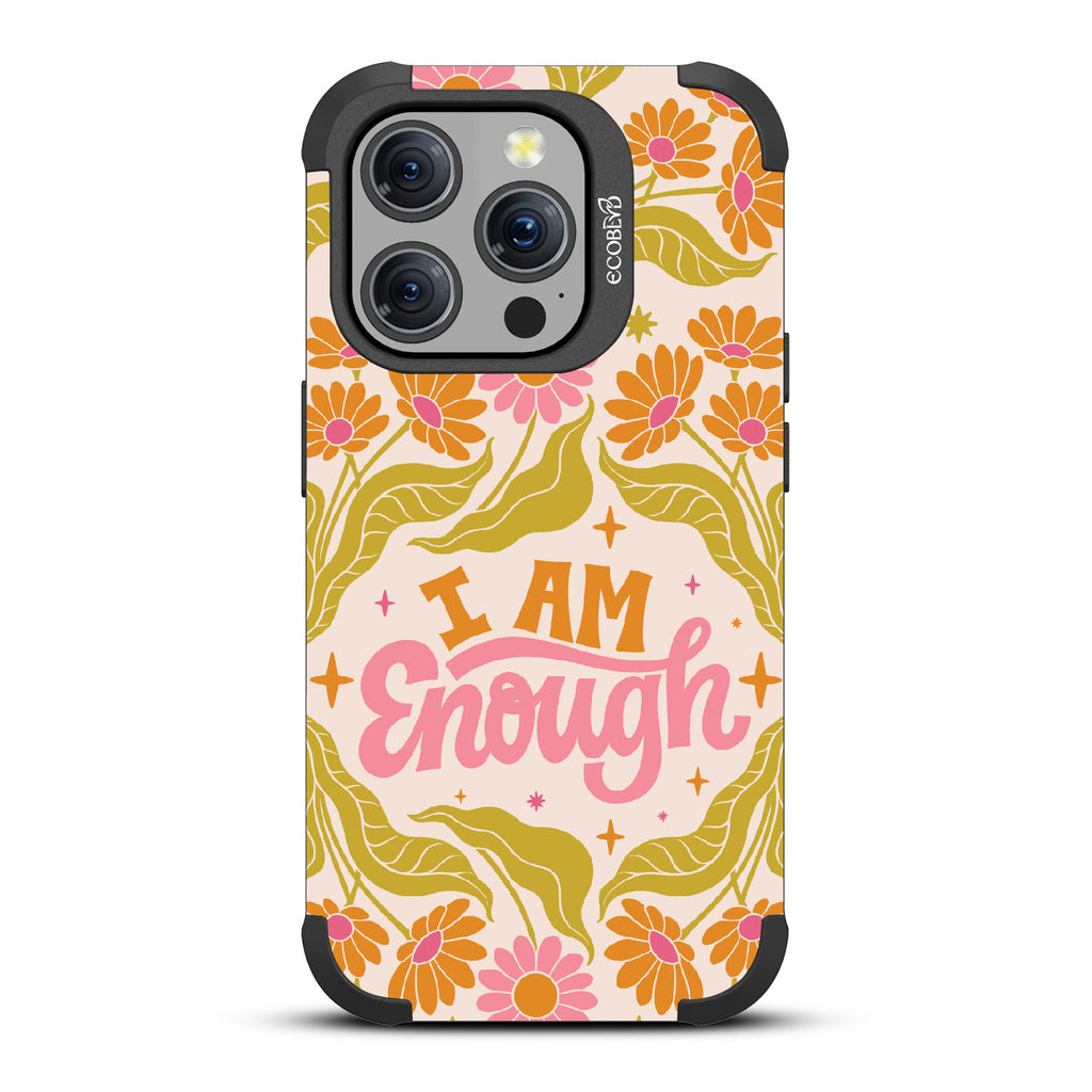 I Am Enough - Mojave Collection Case for Apple iPhone 15 Pro