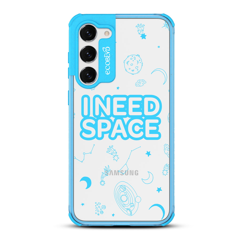 I Need Space - Blue Eco-Friendly Galaxy S23 Case With A With I Need Space, Constellations & Planets On A Clear Back