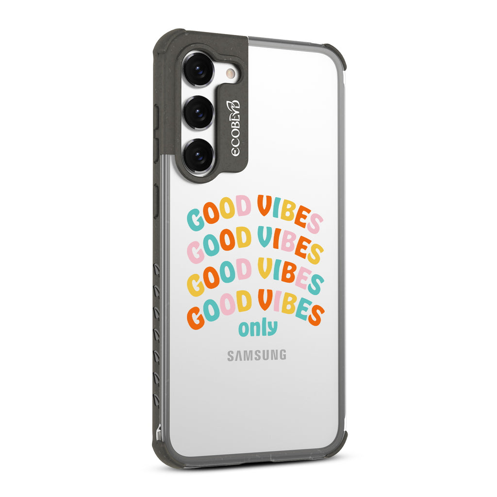Good Vibes Only - Left-side View Of Black & Clear Eco-Friendly Galaxy S23 Plus Case