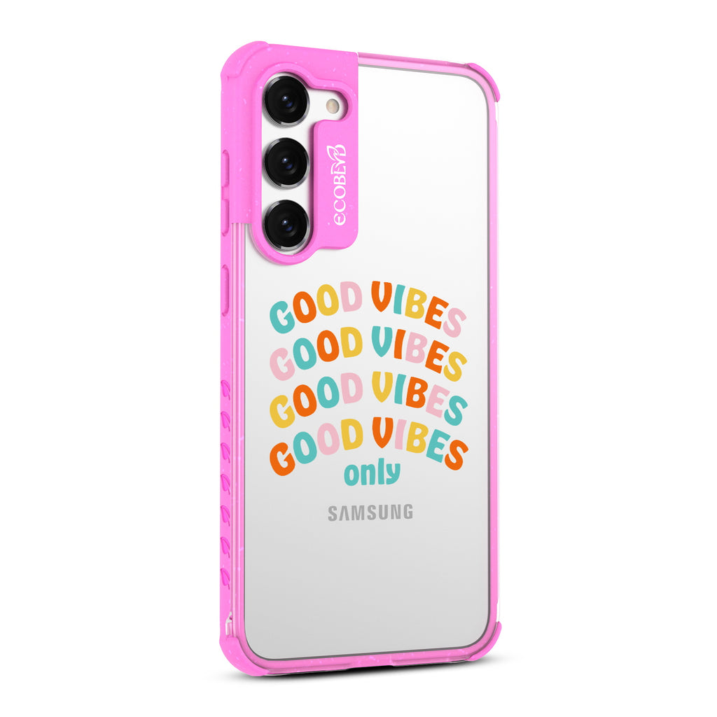 Good Vibes Only - Left-side View Of Pink & Clear Eco-Friendly Galaxy S23 Case