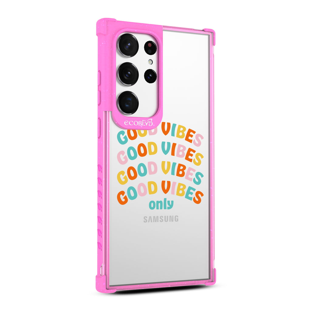 Good Vibes Only - Left-side View Of Pink & Clear Eco-Friendly Galaxy S23 Ultra Case