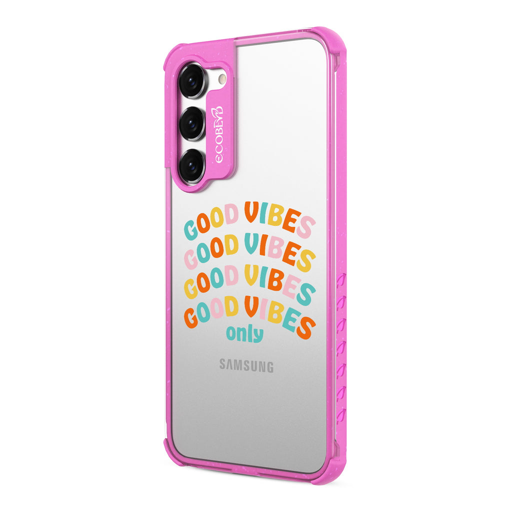 Good Vibes Only - Right-side View Of Pink & Clear Eco-Friendly Galaxy S23 Case