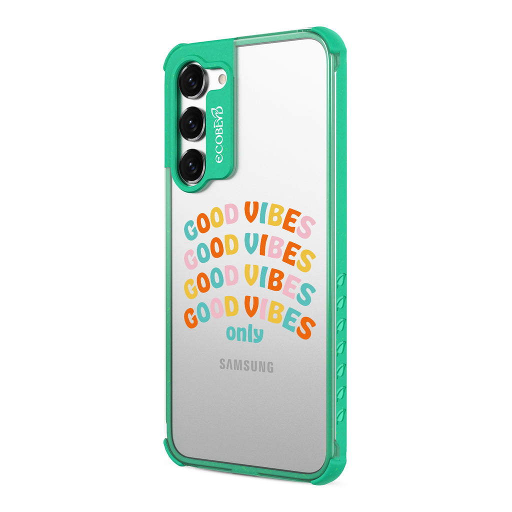 Good Vibes Only - Right-side View Of Green & Clear Eco-Friendly Galaxy S23 Case