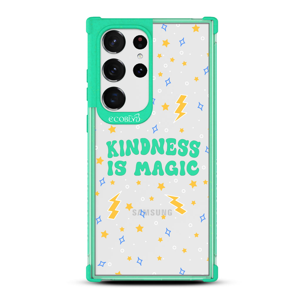 Kindness Is Magic - Green Eco-Friendly Galaxy S23 Ultra Case With Kindness Is Magic, Lightning Bolts & Stars On A Clear Back