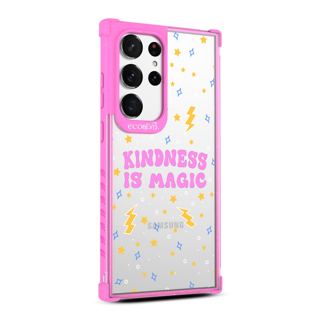 Kindness Is Magic - Back View Of Pink & Clear Eco-Friendly Galaxy S23 Ultra Case & A Front View Of The Screen