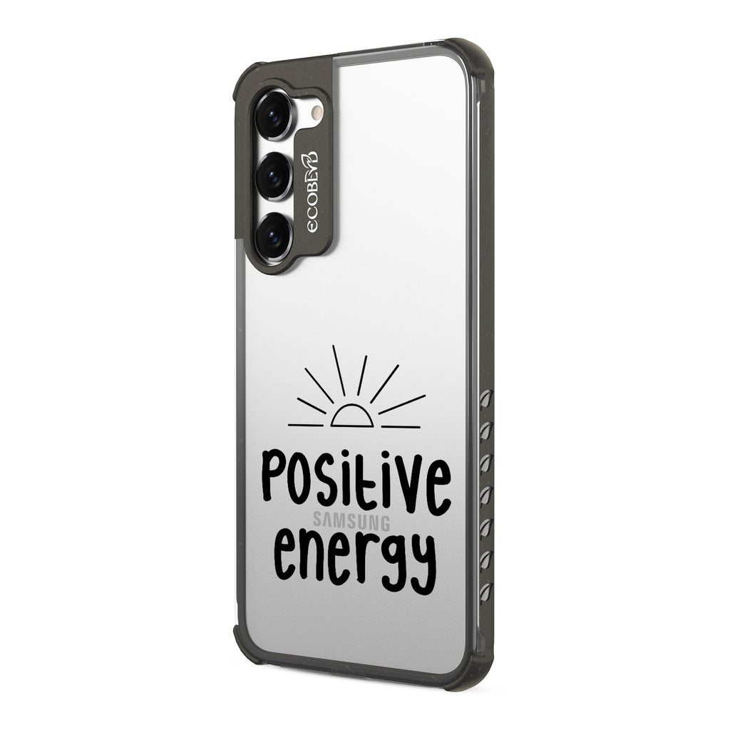 Positive Energy - Right-side View Of Black & Clear Eco-Friendly Galaxy S23 Case