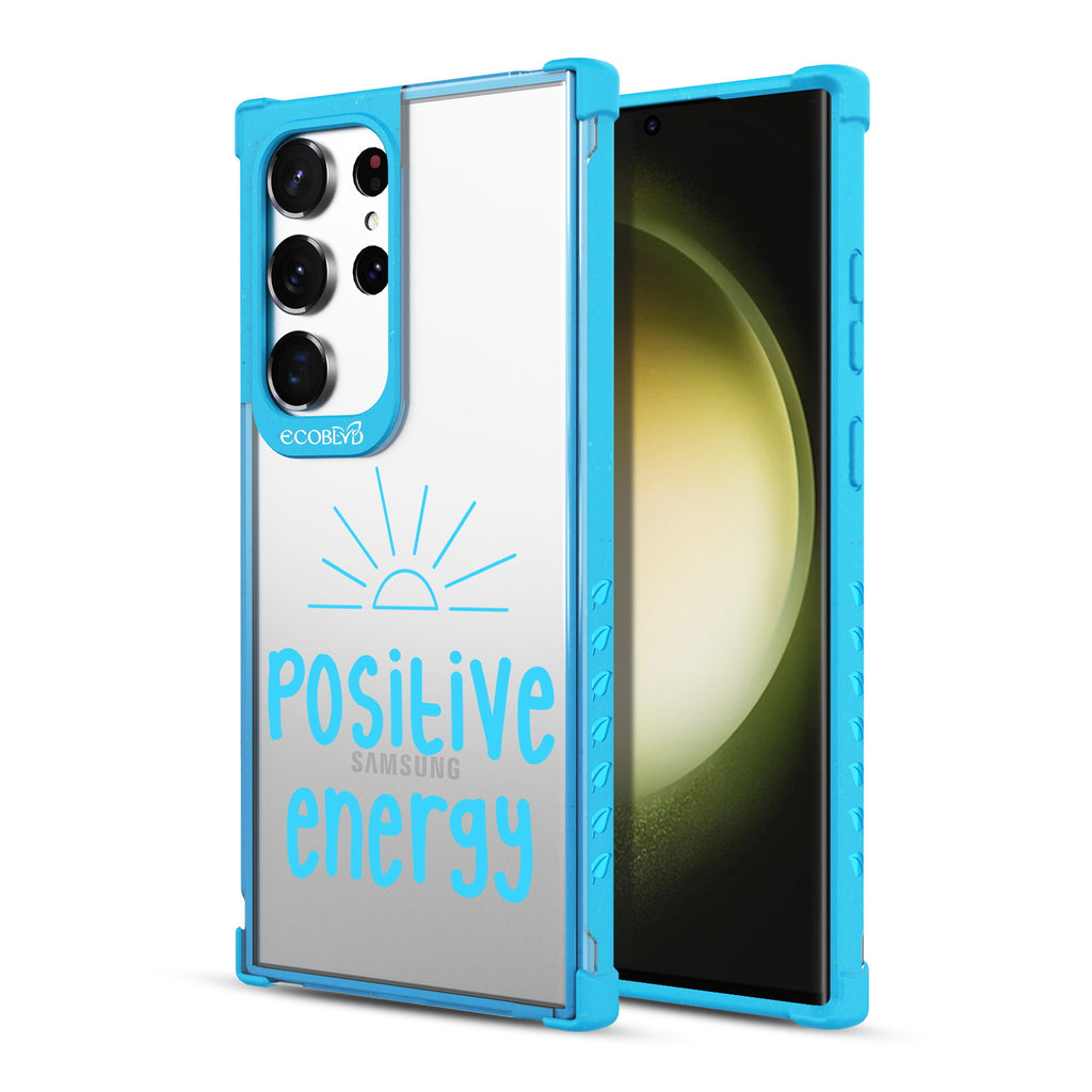 Positive Energy- Back View Of Blue & Clear Eco-Friendly Galaxy S23 Ultra Case & A Front View Of The Screen