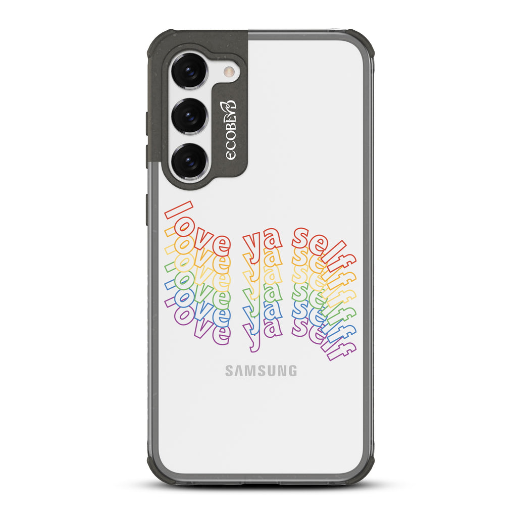 Love Ya Self - Black Eco-Friendly Galaxy S23 Case With Love Ya Self In Repeating Rainbow Gradient On A Clear Back
