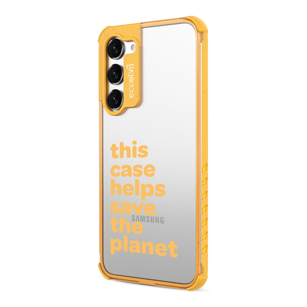 Save The Planet - Right-side View Of Yellow & Clear Eco-Friendly Galaxy S23 Case