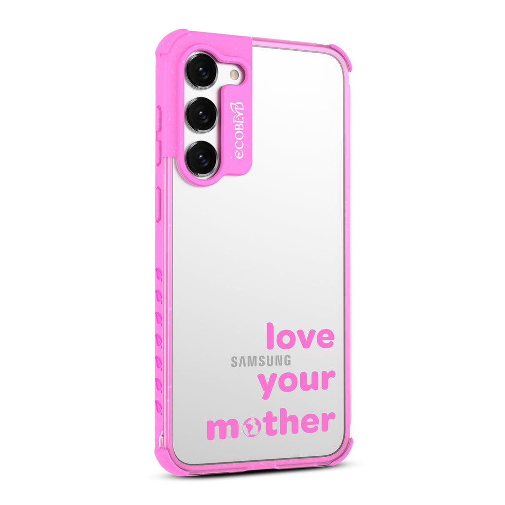 Love Your Mother - Left-side View Of Pink & Clear Eco-Friendly Galaxy S23 Case