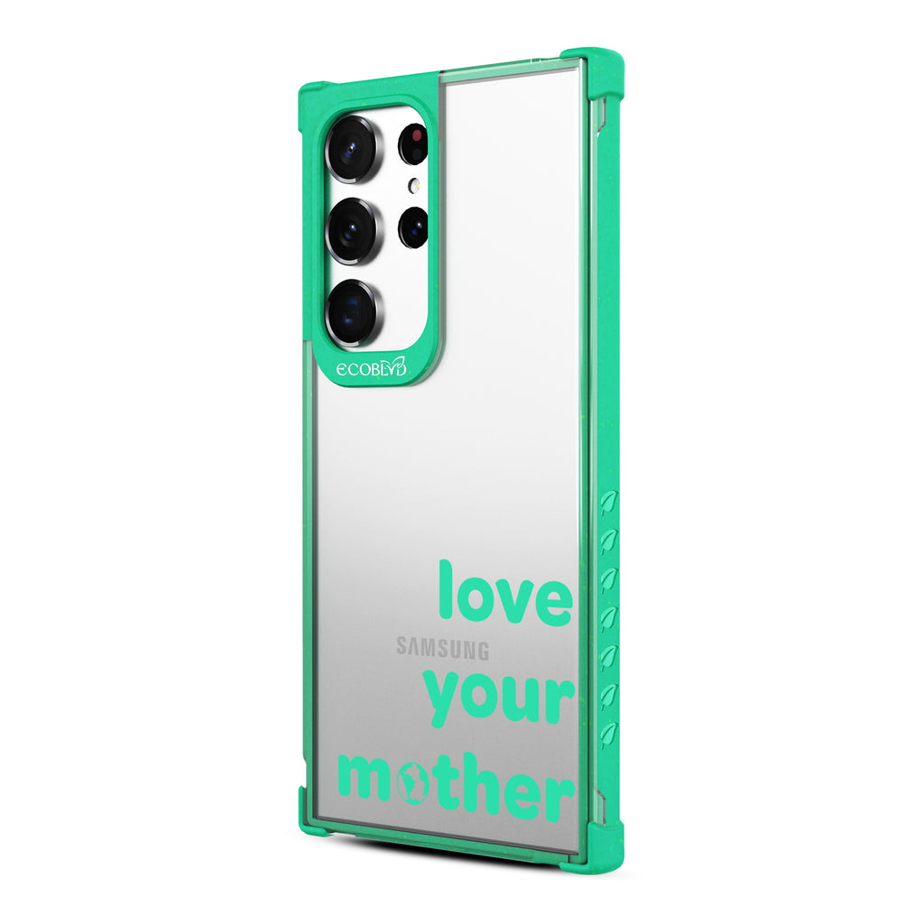 Love Your Mother - Right-side View Of Green & Clear Eco-Friendly Galaxy S23 Ultra Case