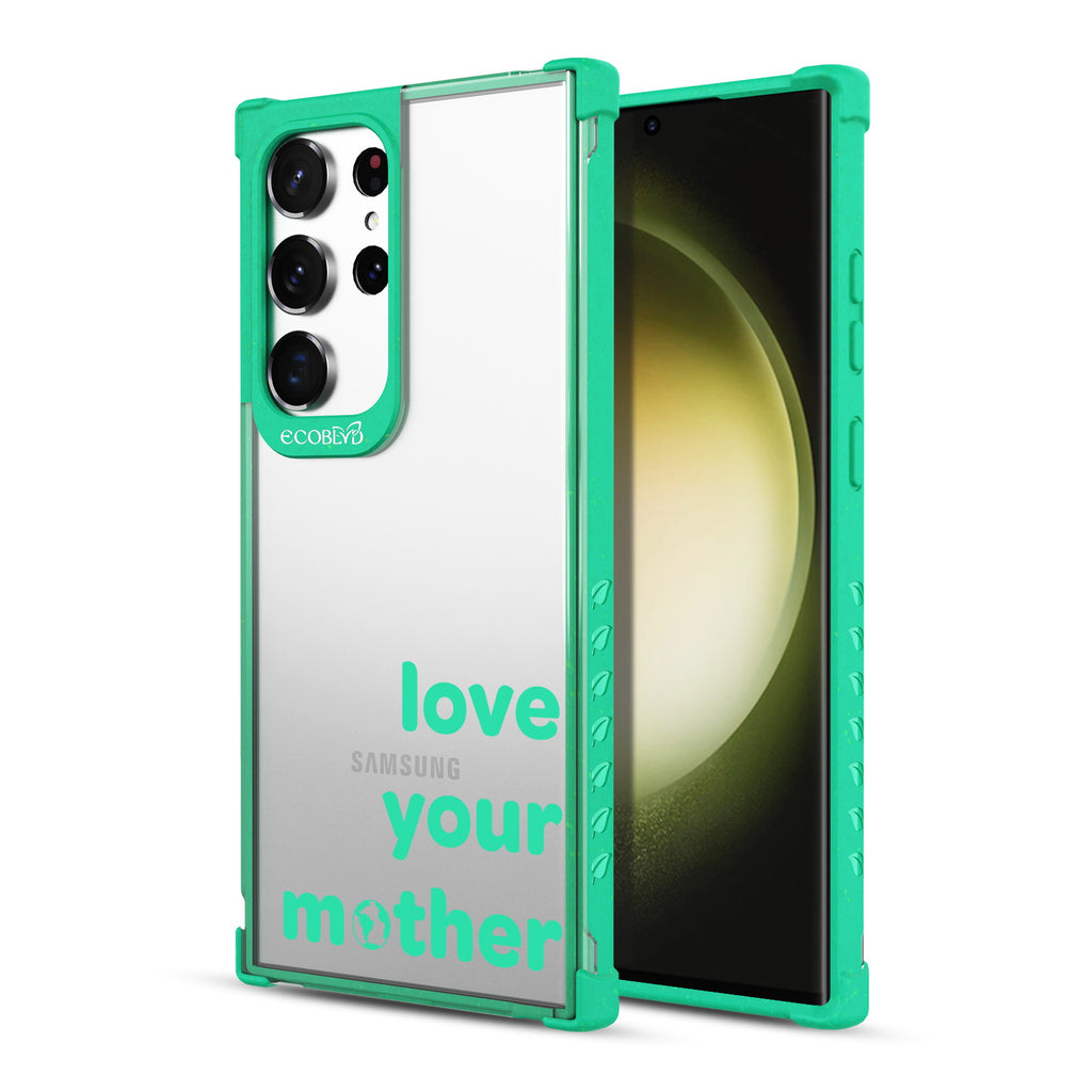 Love Your Mother - Back View Of Green & Clear Eco-Friendly Galaxy S23 Ultra Case & A Front View Of The Screen