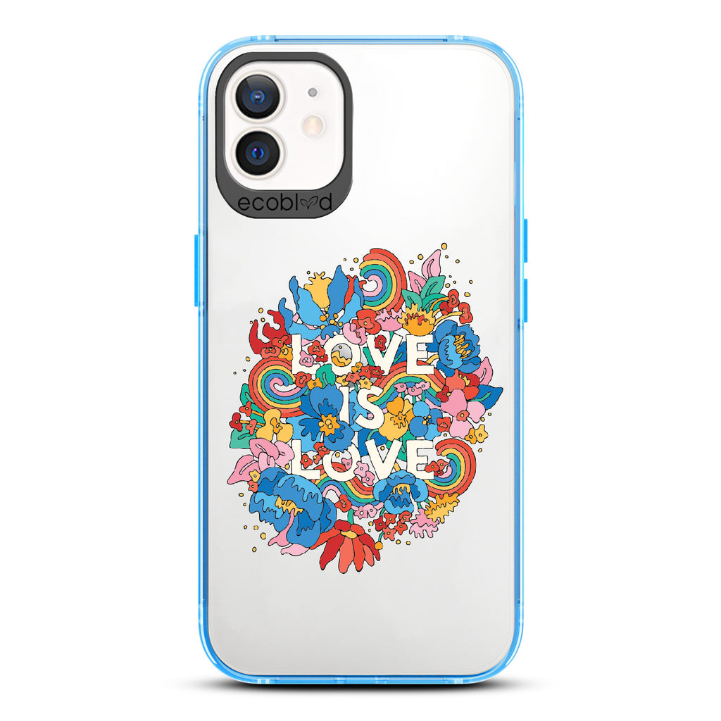 Ever-Blooming Love - Blue Eco-Friendly iPhone 12/12 Pro Case With Rainbows + Flowers, Love Is Love On A Clear Back