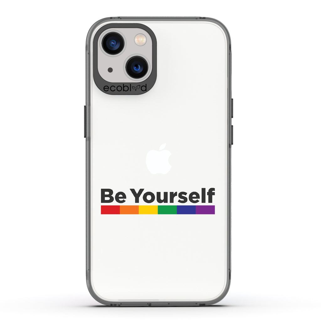 Be Yourself - Black Eco-Friendly iPhone 13 Case With Be Yourself + Rainbow Gradient Line Under Text On A Clear Back