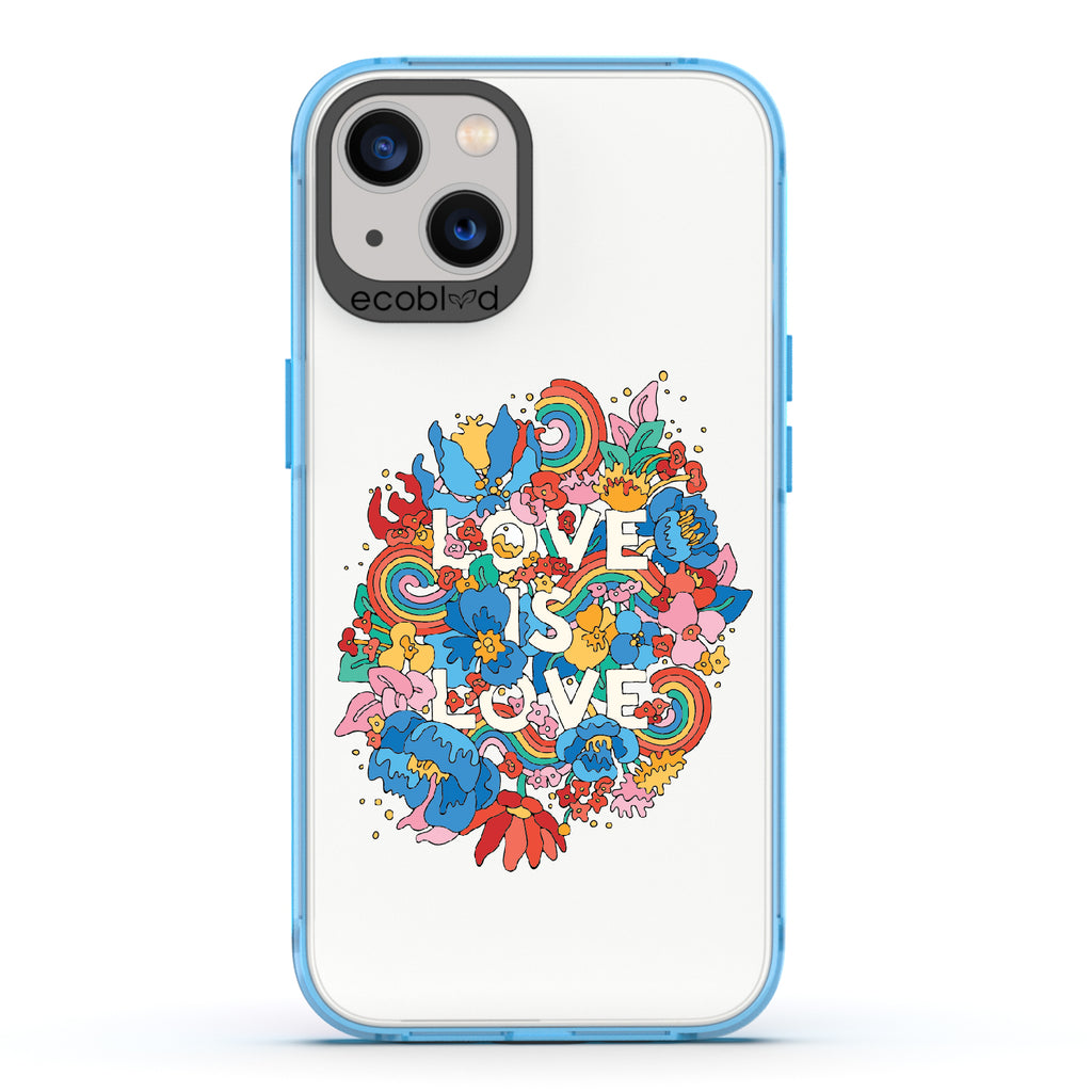 Ever-Blooming Love - Blue Eco-Friendly iPhone 13 Case With Rainbows + Flowers, Love Is Love On A Clear Back