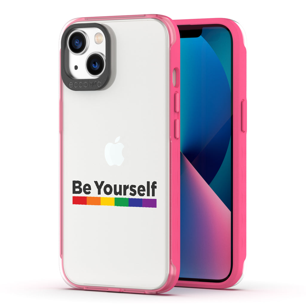 Be Yourself - Back View Of Pink & Clear Eco-Friendly iPhone 13 Case & A Front View Of The Screen
