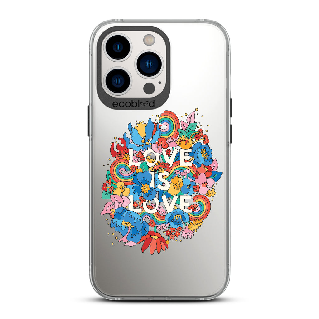 Ever-Blooming Love - Black Eco-Friendly iPhone 12/13 Pro Max Case With Rainbows + Flowers, Love Is Love On A Clear Back