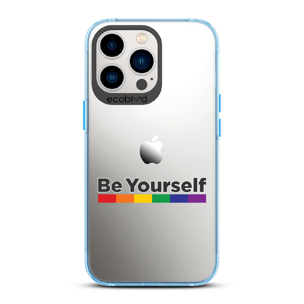 Be Yourself - Blue Eco-Friendly iPhone 12/13 Pro Max Case With Be Yourself + Rainbow Gradient Line Under Text On A Clear Back