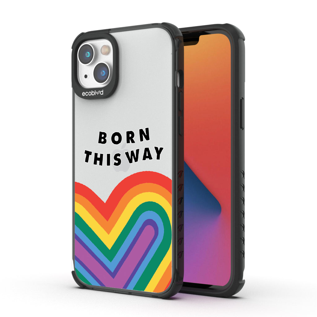 Born This Way - Back View Of Black & Clear Eco-Friendly iPhone 14 Case & A Front View Of The Screen