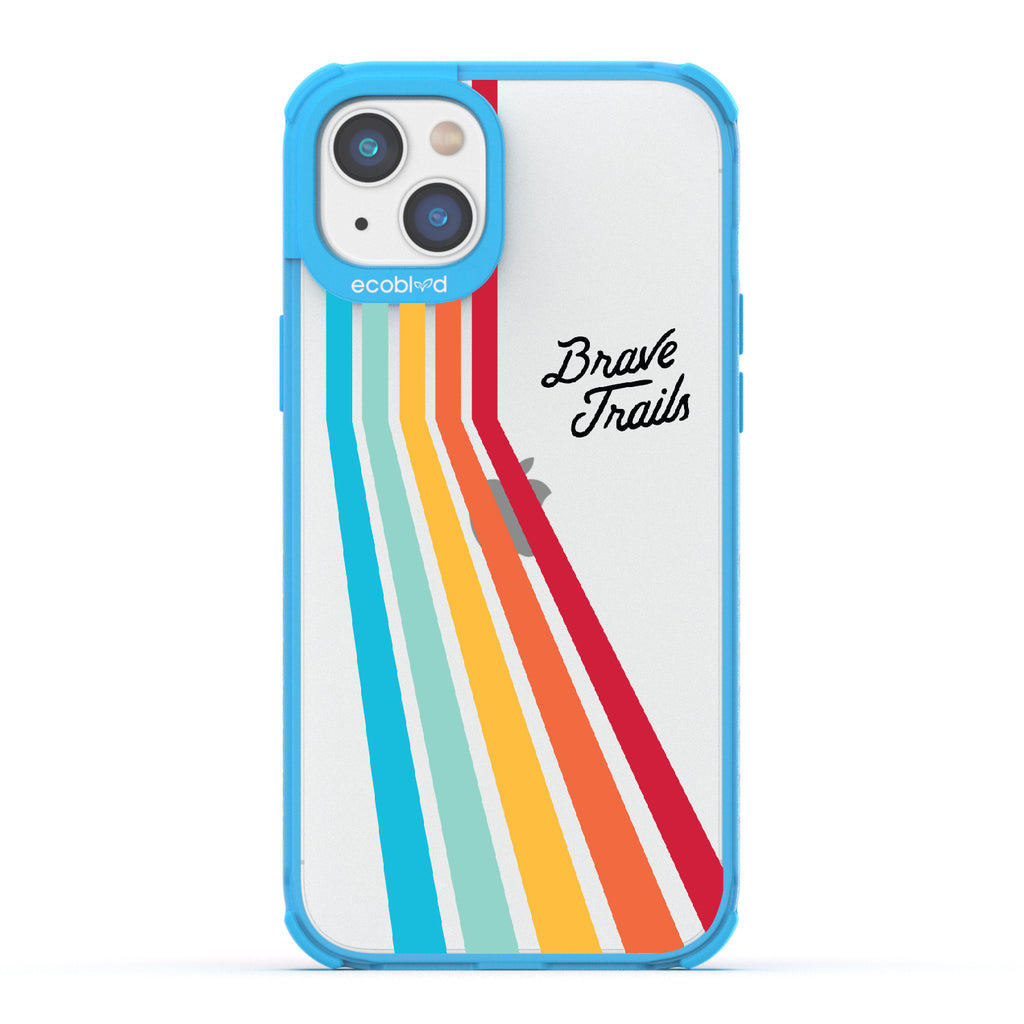 Trailblazer X Brave Trails - Blue Eco-Friendly iPhone 14 Case with Trails  In A Vibrant Spectrum Of Rainbow Colors On A Clear Back