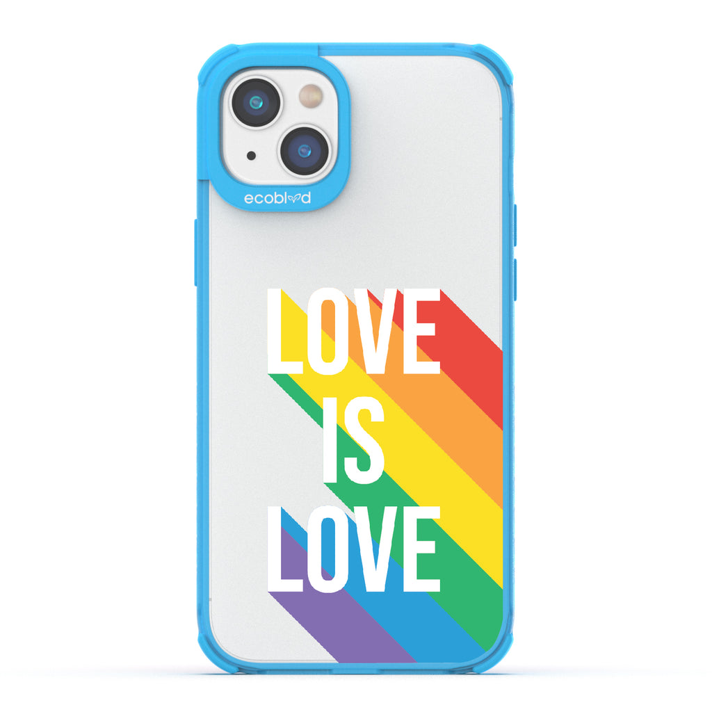 Spectrum Of Love - Blue Eco-Friendly iPhone 14 Plus Case With Love Is Love + Rainbow Gradient Shadow On A Clear Back