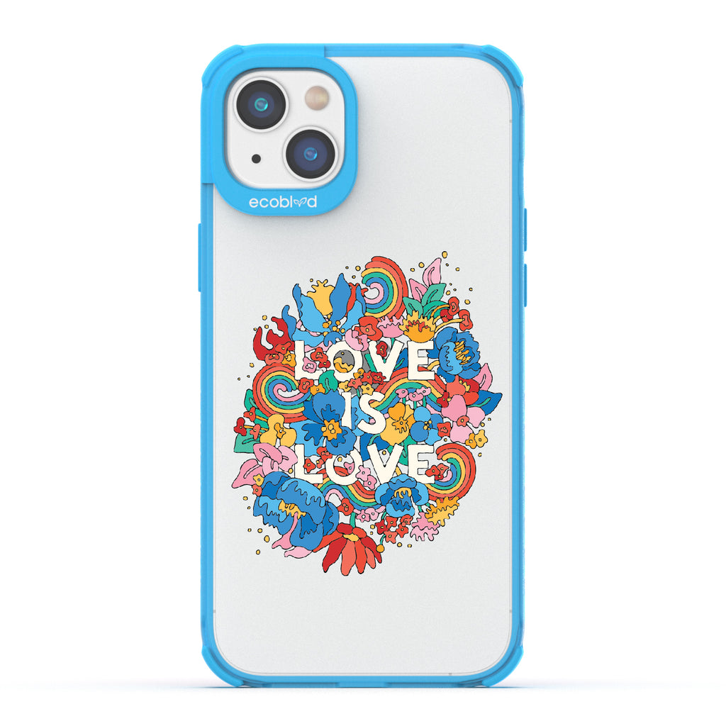 Ever-Blooming Love - Blue Eco-Friendly iPhone 14 Case With Rainbows + Flowers, Love Is Love On A Clear Back
