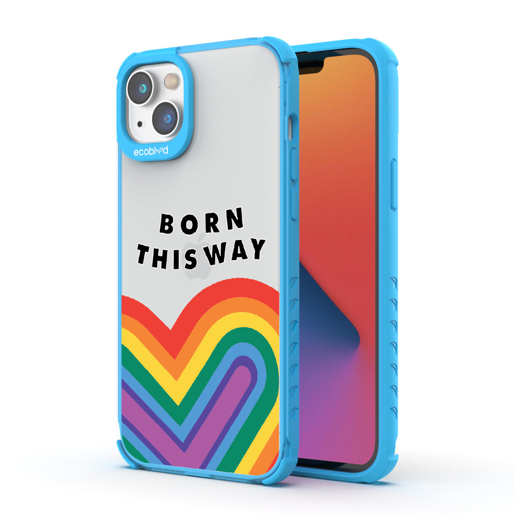 Born This Way - Back View Of Blue & Clear Eco-Friendly iPhone 14 Case & A Front View Of The Screen