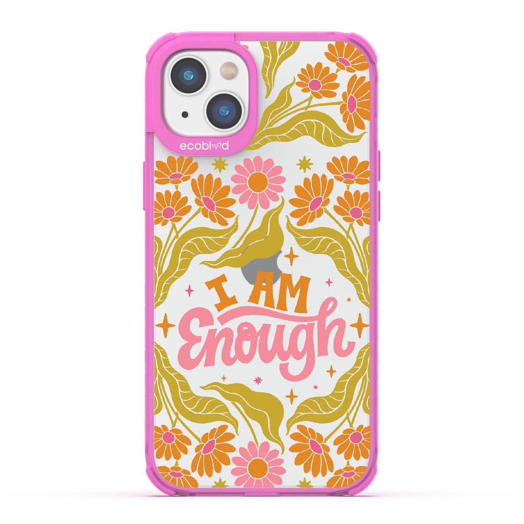I Am Enough - Laguna Collection Case for Apple iPhone 14 Plus