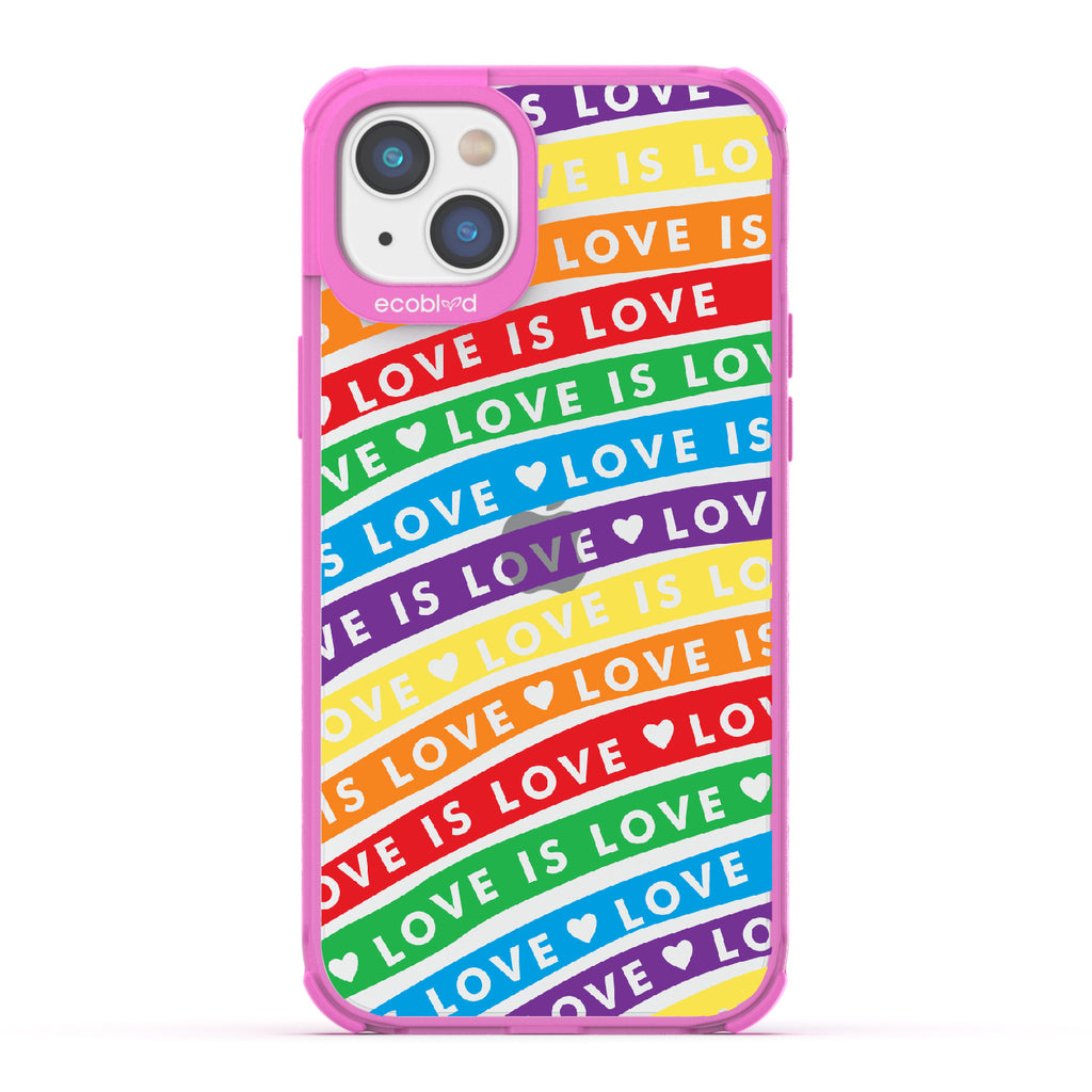 Love Unites All - Pink Eco-Friendly iPhone 14 Case With Love Is Love On Colored Lines Forming Rainbow On A Clear Back