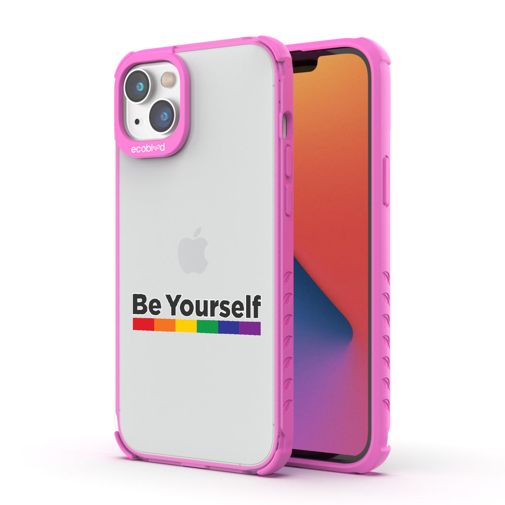 Be Yourself - Back View Of Pink & Clear Eco-Friendly iPhone 14 Plus Case & A Front View Of The Screen