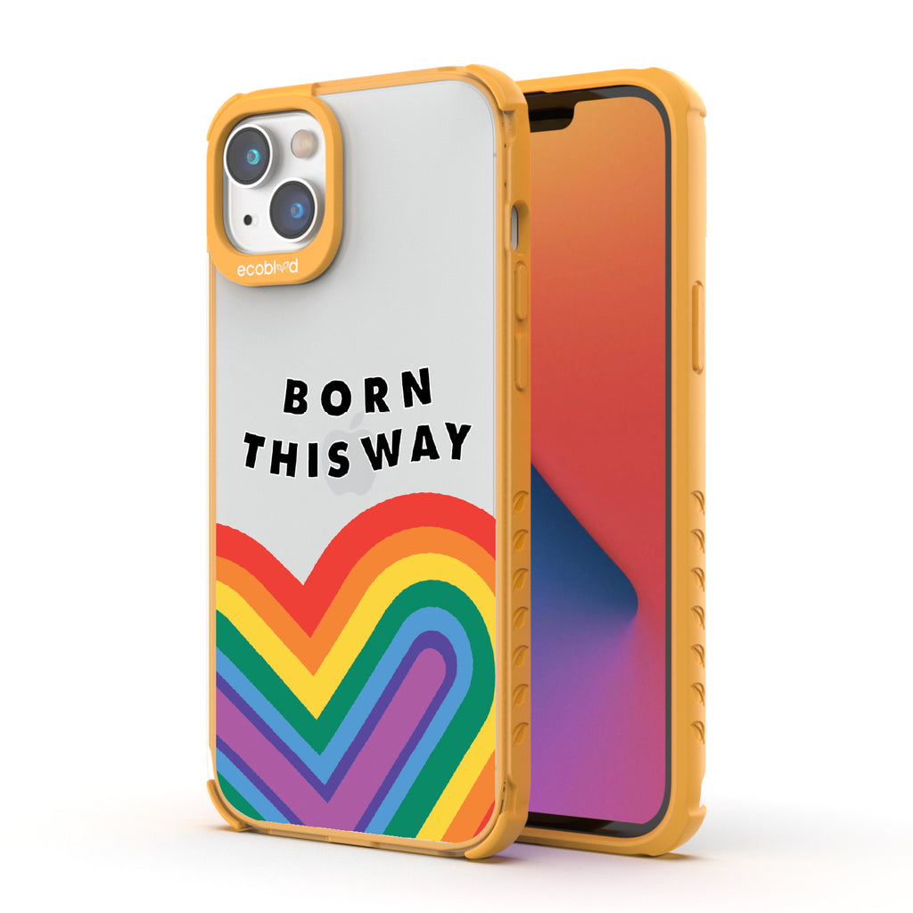 Born This Way - Back View Of Yellow & Clear Eco-Friendly iPhone 14 Case & A Front View Of The Screen