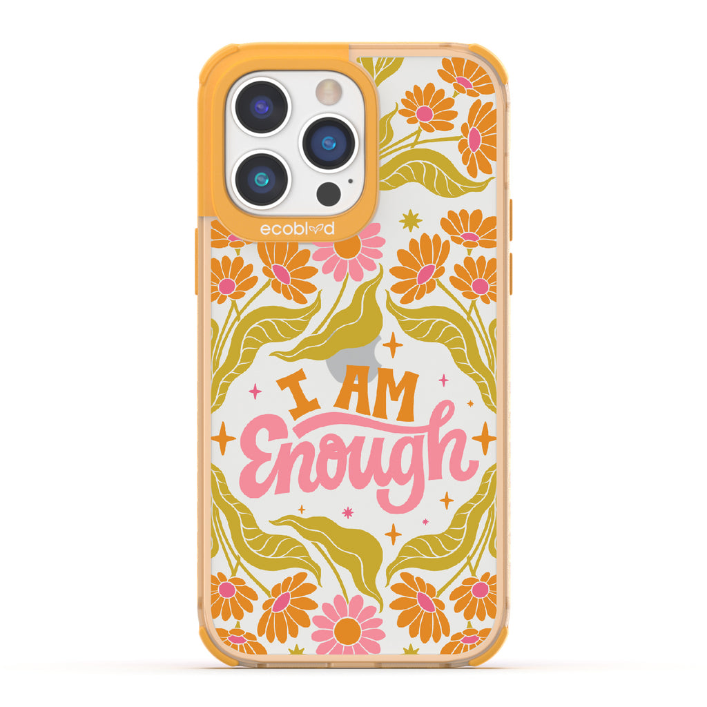 I Am Enough - Laguna Collection Case for Apple iPhone 14 Pro Max