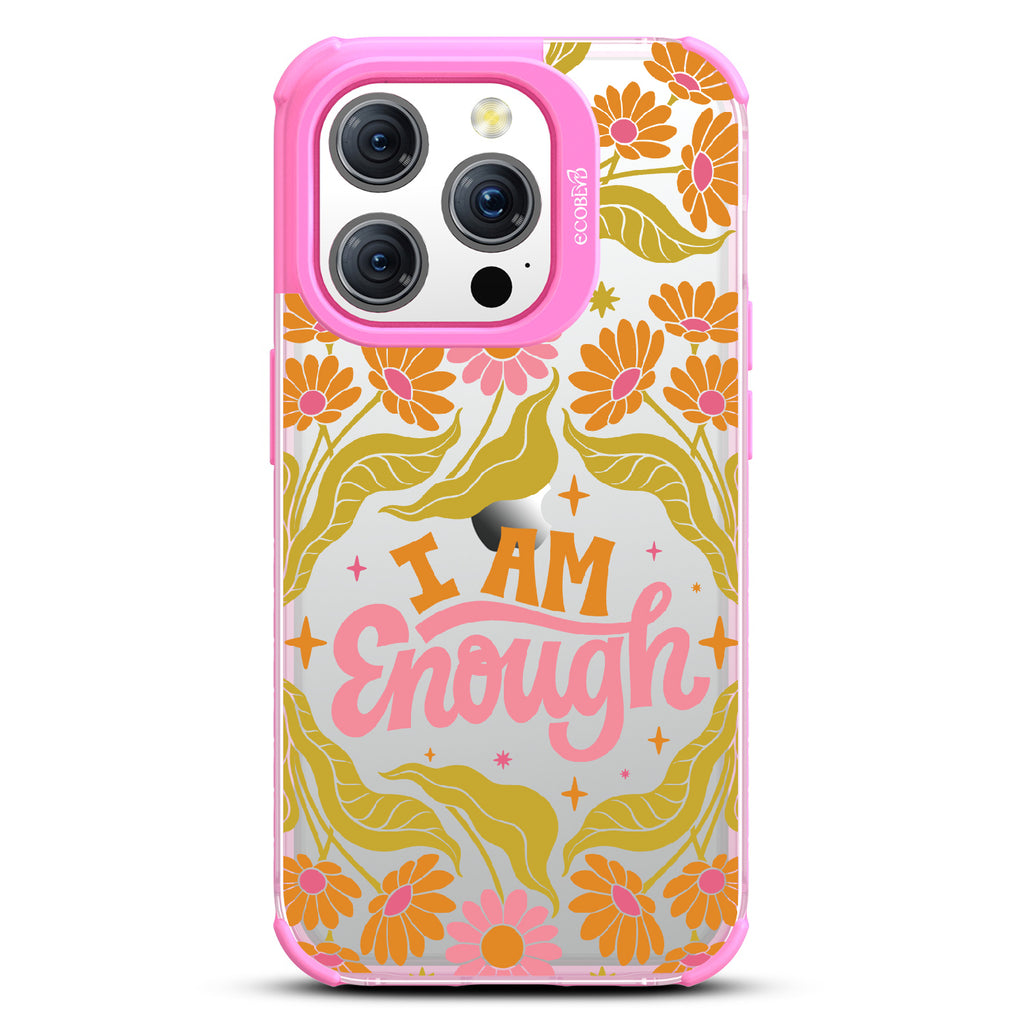 I Am Enough - Laguna Collection Case for Apple iPhone 15 Pro