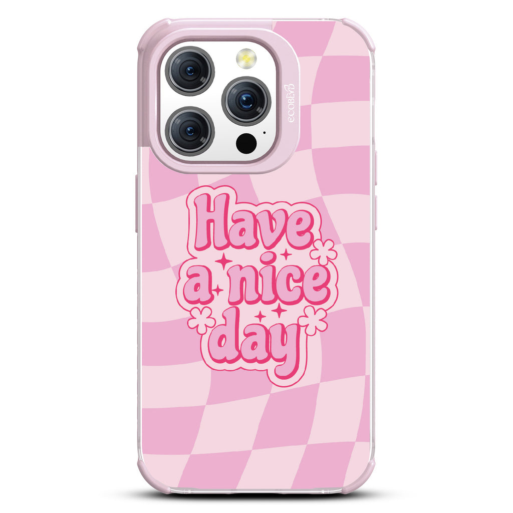 Have A Nice Day - Laguna Collection Case for Apple iPhone 15 Pro