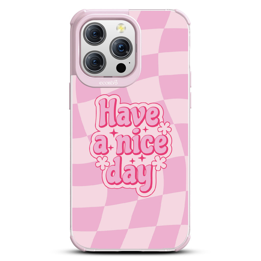 Have A Nice Day - Laguna Collection Case for Apple iPhone 15 Pro Max