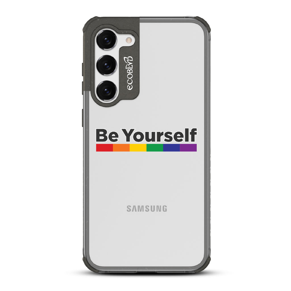 Be Yourself - Black Eco-Friendly Galaxy S23 Plus Case With Be Yourself + Rainbow Gradient Line Under Text On A Clear Back