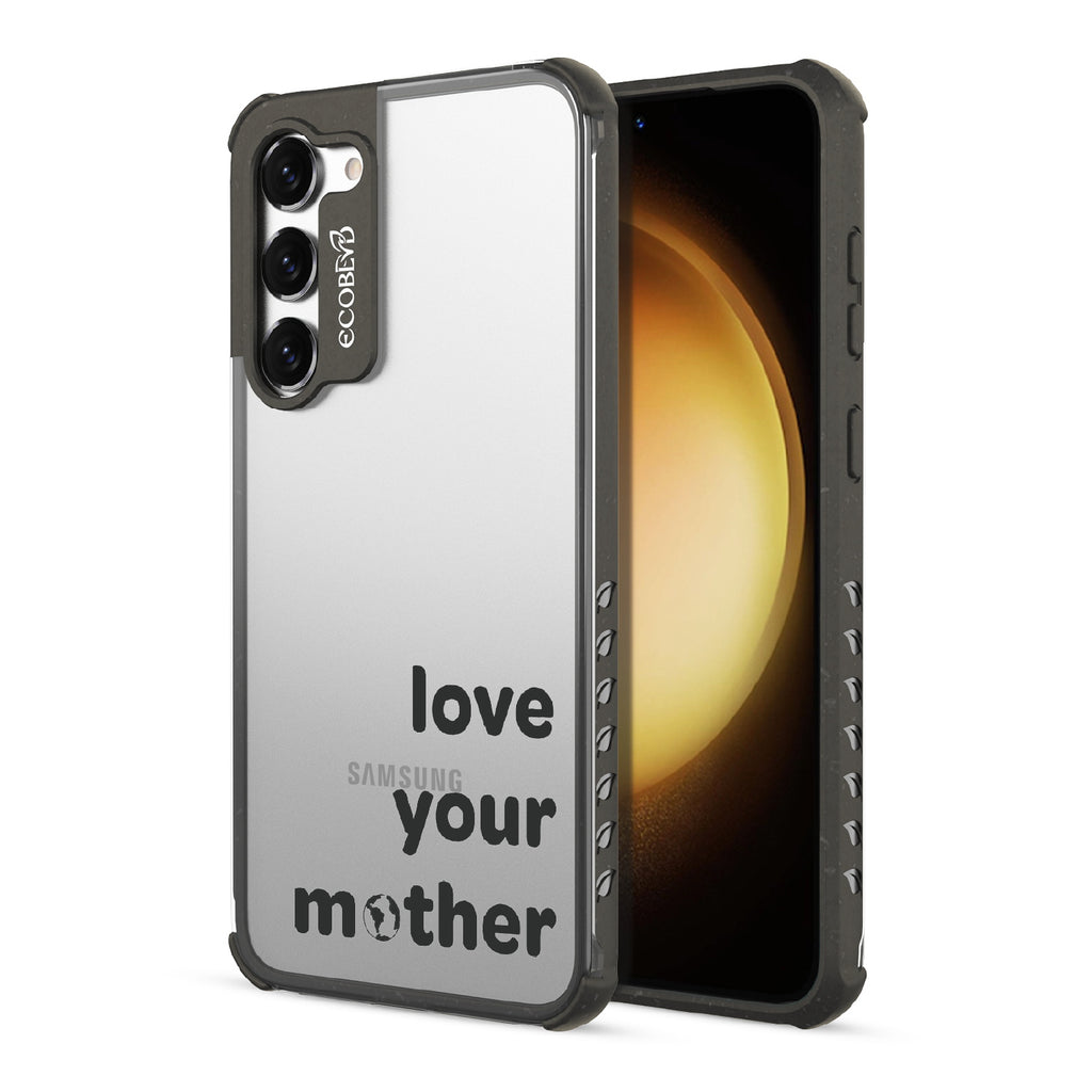 Love Your Mother - Back View Of Black & Clear Eco-Friendly Galaxy S23 Case & A Front View Of The Screen
