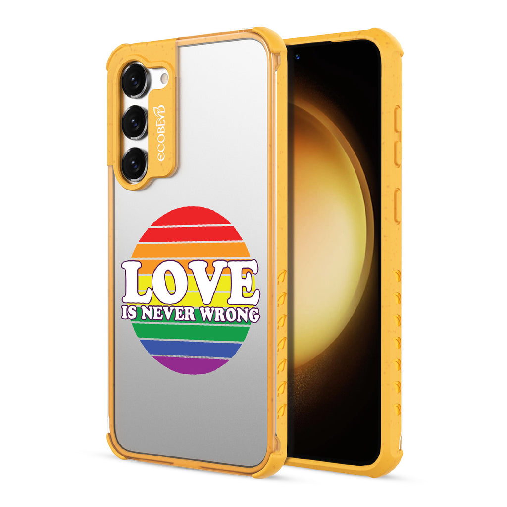 Love Is Never Wrong - Back View Of Yellow & Clear Eco-Friendly Galaxy S23 Plus Case & A Front View Of The Screen