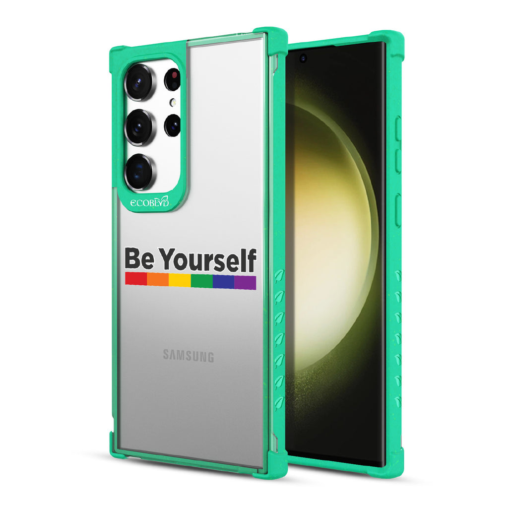 Be Yourself - Back View Of Green & Clear Eco-Friendly Galaxy S23 Ultra Case & A Front View Of The Screen