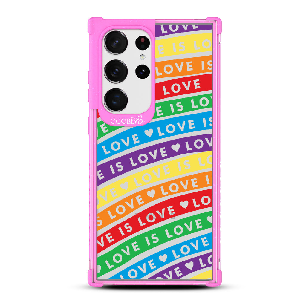 Love Unites All - Pink Eco-Friendly Galaxy S23 Ultra Case With Love Is Love On Colored Lines Forming Rainbow On A Clear Back