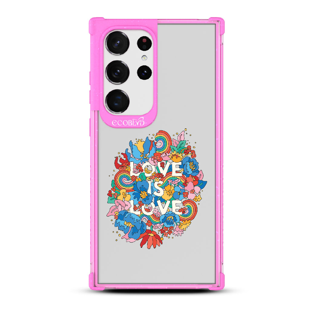 Ever-Blooming Love - Pink Eco-Friendly Galaxy S23 Ultra Case With Rainbows + Flowers, Love Is Love On A Clear Back