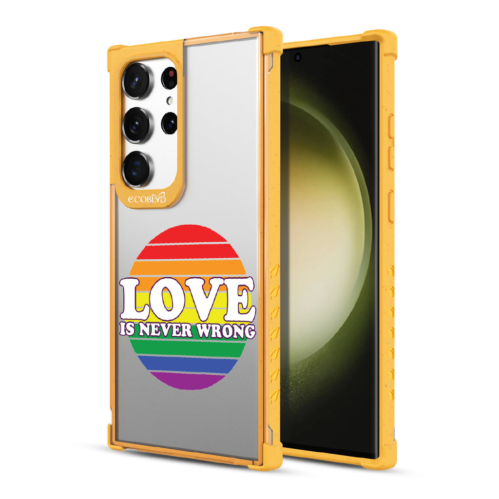 Love Is Never Wrong - Back View Of Yellow & Clear Eco-Friendly Galaxy S23 Ultra Case & A Front View Of The Screen