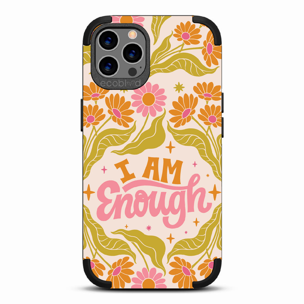 I Am Enough - Mojave Collection Case for Apple iPhone 12 / 12 Pro