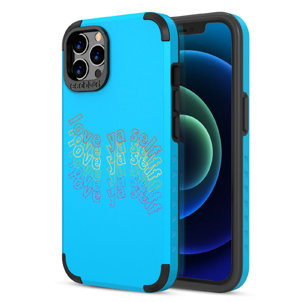 Love Ya Self - Back View Of Blue & Eco-Friendly Rugged iPhone 12/12 Pro Case & A Front View Of The Screen