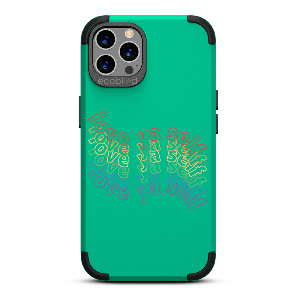 Love Ya Self - Green Rugged Eco-Friendly iPhone 12/12 Pro Case With Love Ya Self In Repeating Rainbow Gradient On Back