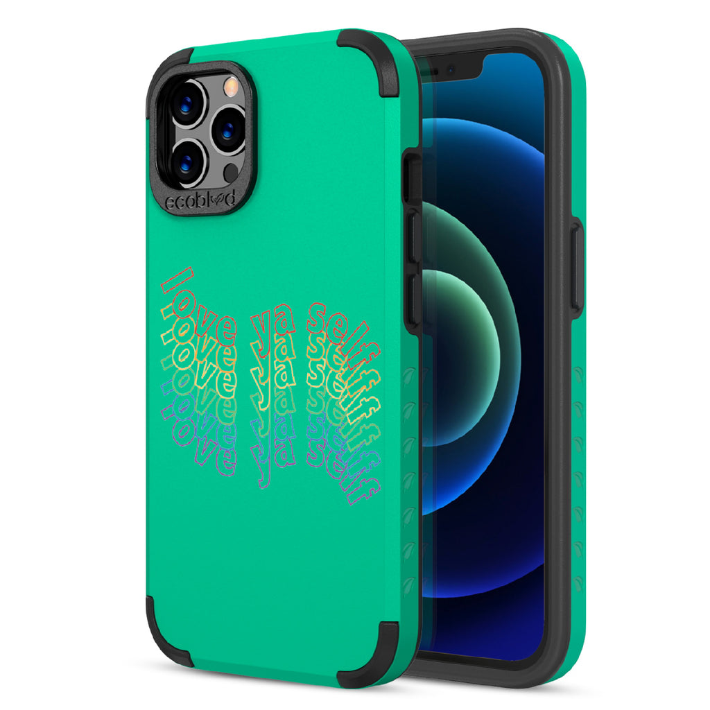 Love Ya Self - Back View Of Green & Eco-Friendly Rugged iPhone 12/12 Pro Case & A Front View Of The Screen