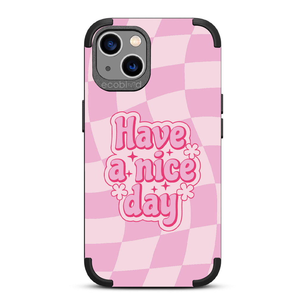 Have A Nice Day - Mojave Collection Case for Apple iPhone 13
