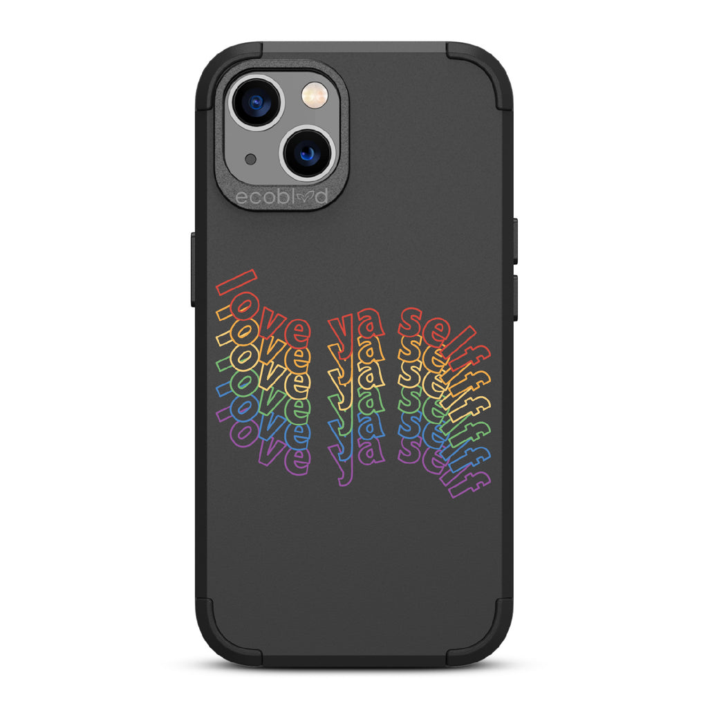 Love Ya Self - Black Rugged Eco-Friendly iPhone 13 Case With Love Ya Self In Repeating Rainbow Gradient On Back