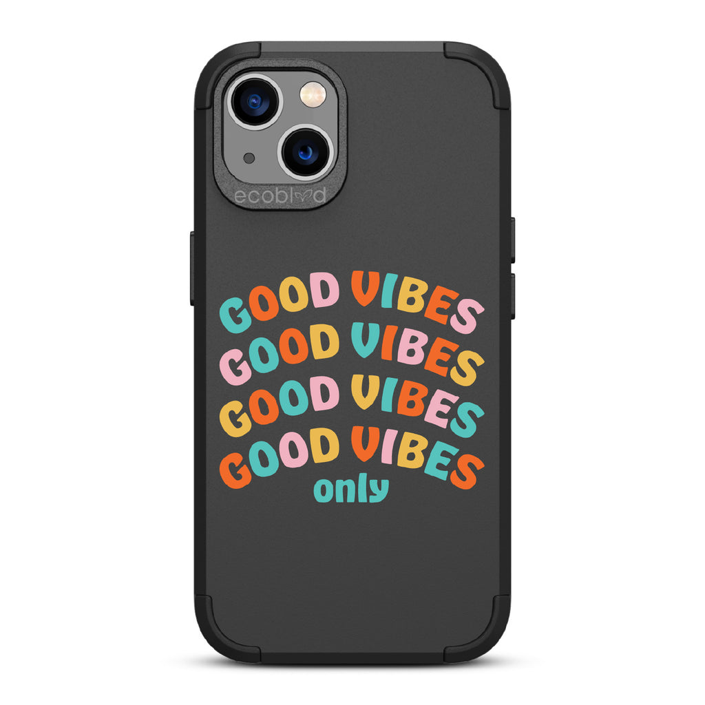 Good Vibes Only - Mojave Collection Case for Apple iPhone 13